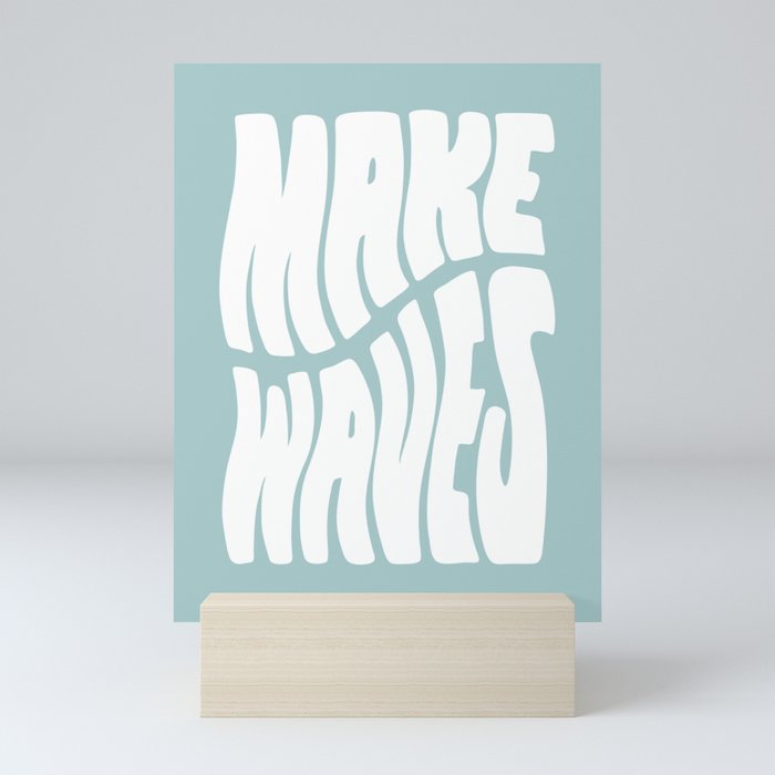 Make Waves Mini Art Print