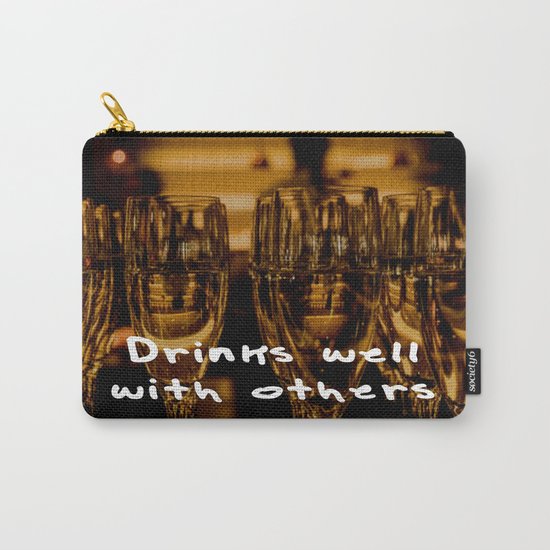 Drinks well with others Carry-All Pouch