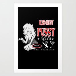 pussy liquor Art Print