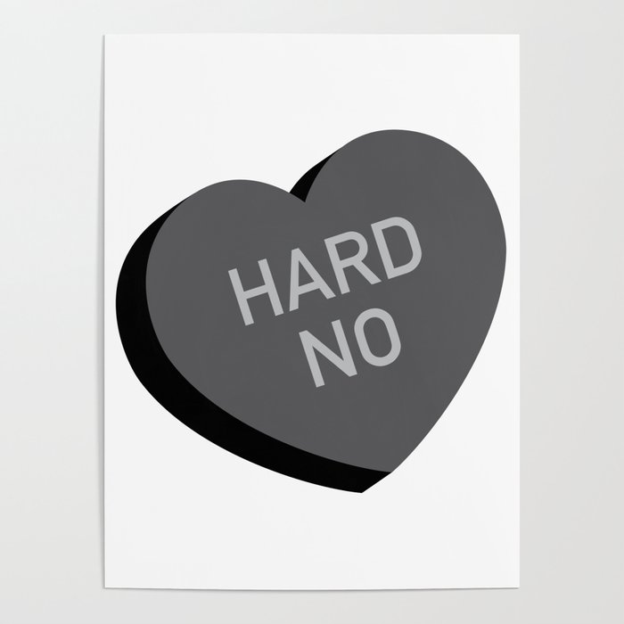 Candy Heart - Hard No Poster