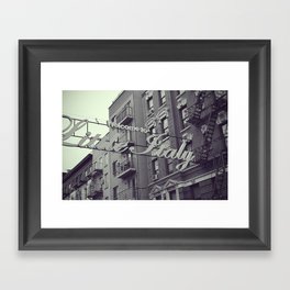 Welcome to Little Italy - Street Photography in NYC Framed Art Print