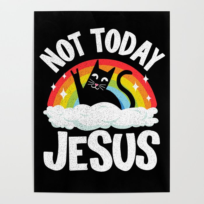 Not Today Jesus Funny Heavy Metal Poster