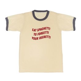 Eat Spaghetti To Forgetti Your Regretti T Shirt | Lol, Graphicdesign, Digital, Spaghetti, Satire, Noregrets, Typography, Funnyshirts, Funny, Regrets 