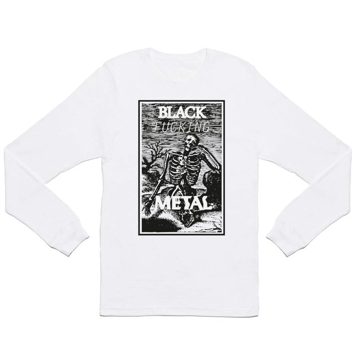 BLACK FUCKING METAL Long Sleeve T Shirt