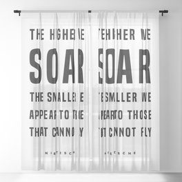 Friedrich Nietzsche Quote - The Higher We Soar - Literature - Typography Print Sheer Curtain