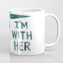 Lady Liberty - I'm With Her Mug
