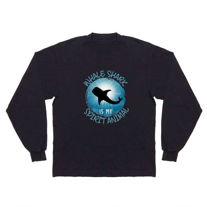 Whale Shark is my Spirit Animal Funny Sea Animals Long Sleeve T Shirt