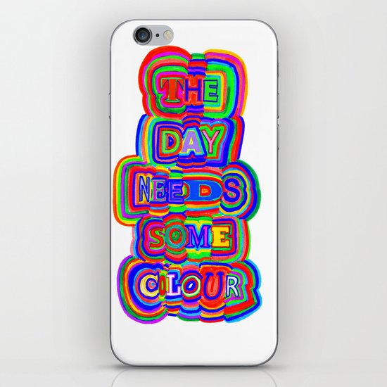 the day needs some colour iPhone & iPod Skin