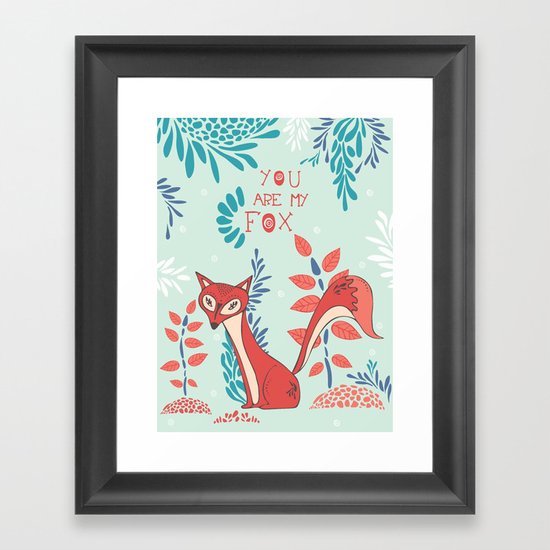 You are my Fox Framed Art Print