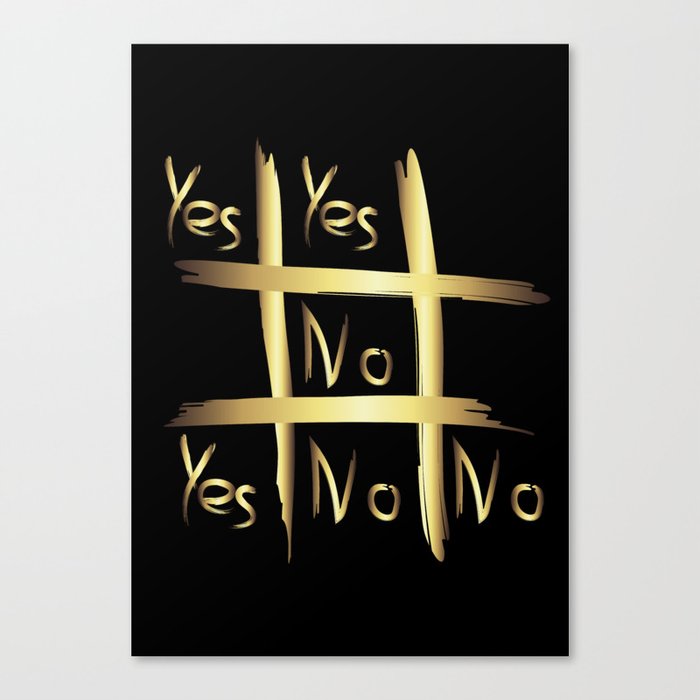 Tic Tac Toe - Yes or No Canvas Print