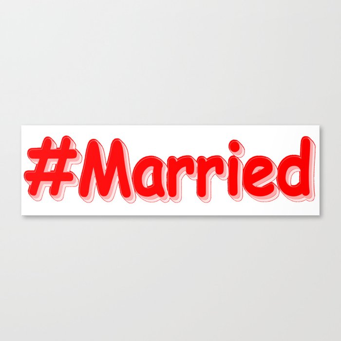 "#Married" Cute Design. Buy Now Canvas Print