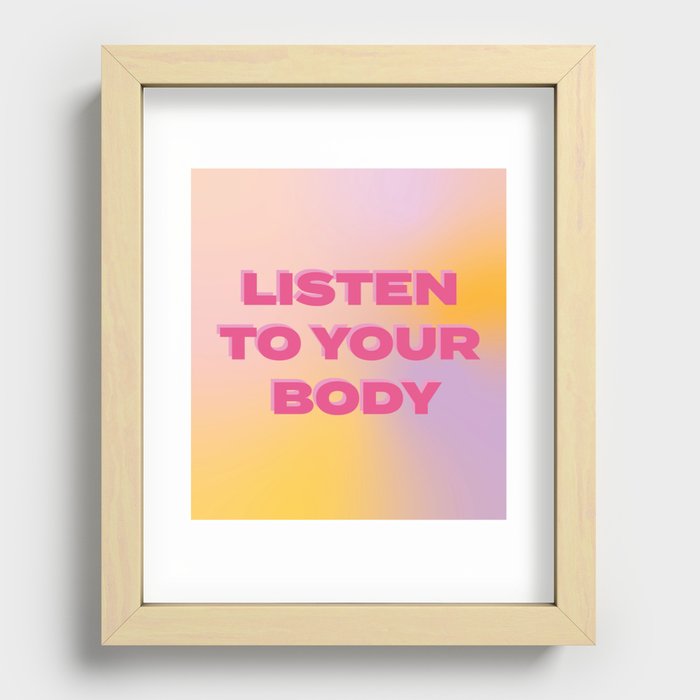 Listen to your body Recessed Framed Print