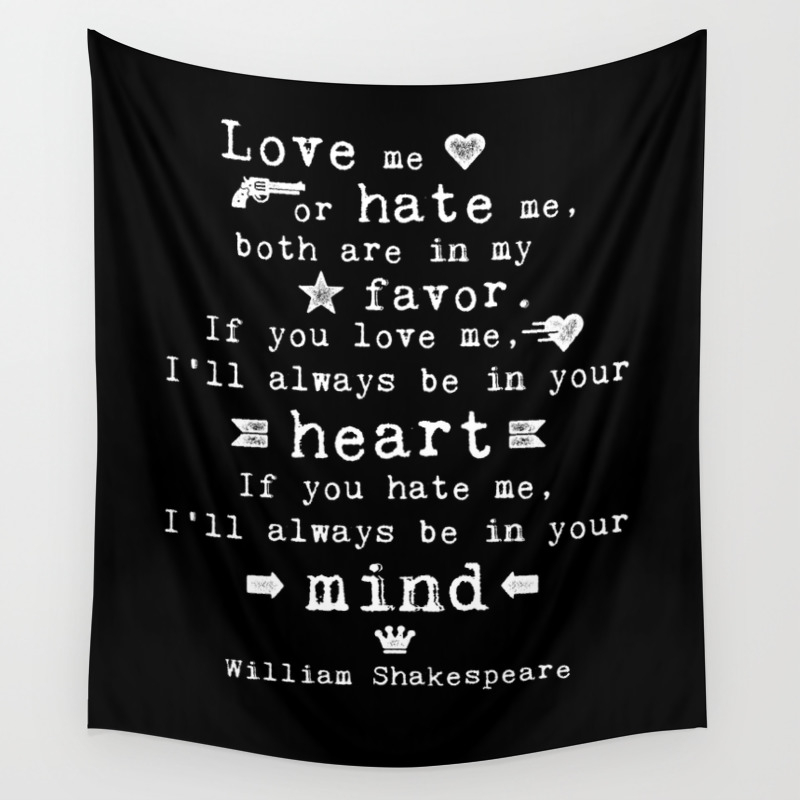 philosophy shakespeare quote about love and hate wall tapestry