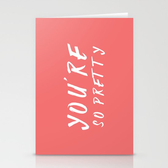 You're so pretty - coral Stationery Cards