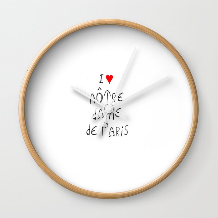 I love notre dame de Paris 2 Wall Clock