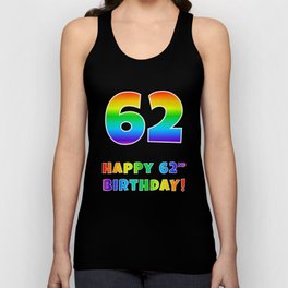 [ Thumbnail: HAPPY 62ND BIRTHDAY - Multicolored Rainbow Spectrum Gradient Tank Top ]
