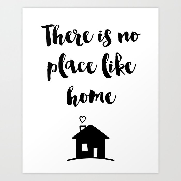 there-is-no-place-like-home-quote-prints.jpg