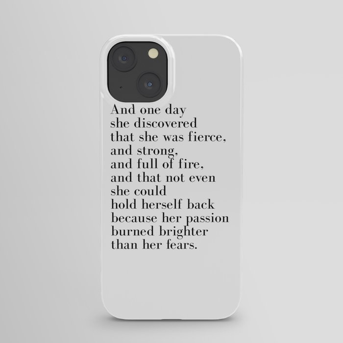 And one day she discovered that she was fierce iPhone Case