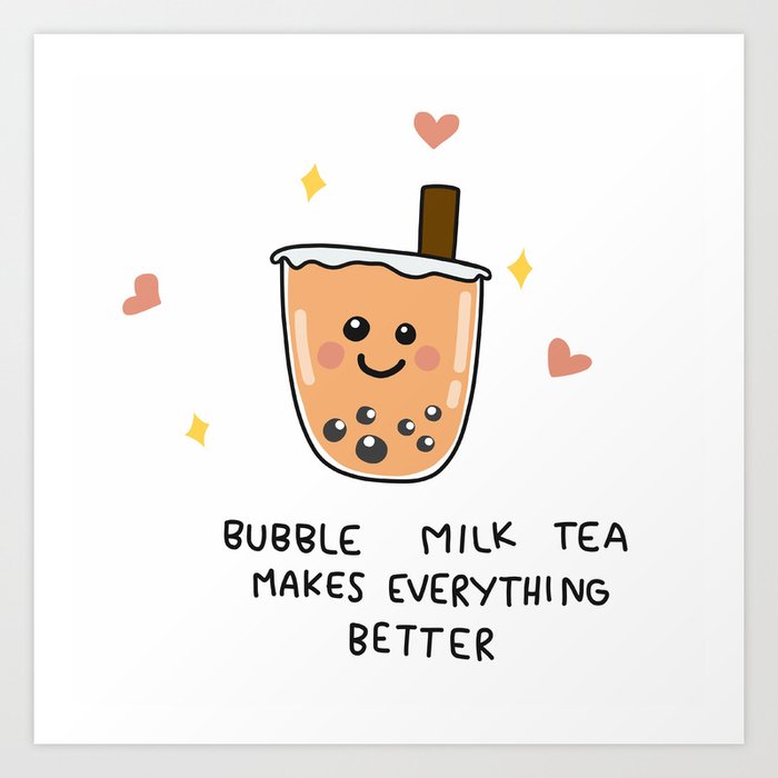 bubble tea everything Art Print
