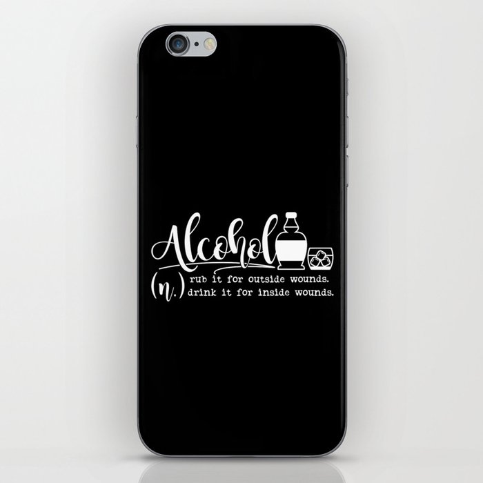 Funny Alcohol Quote iPhone Skin