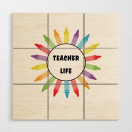 Color Teacher Life Educator Teaching Teachers Day Wood Wall Art