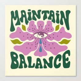 Maintain Balance Canvas Print