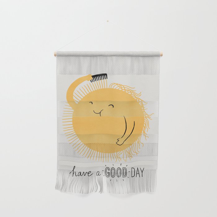 Have a good day Wall Hanging