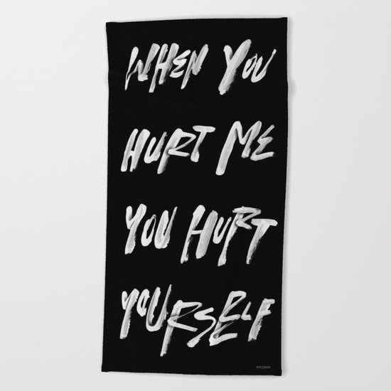 HURT URSELF Beach Towel
