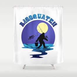 Fishing Bigfoot Pun Bassquatch Sasquatch Lover Angler Shower Curtain