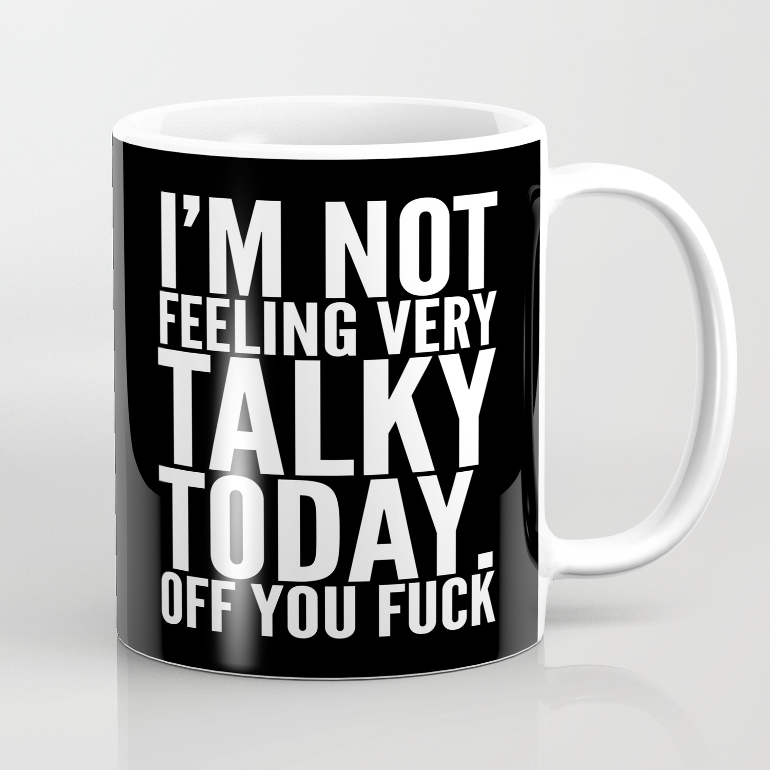 Personalised I'm Not feeling very talky today Name Gift Idea Off You F*CK Mug 