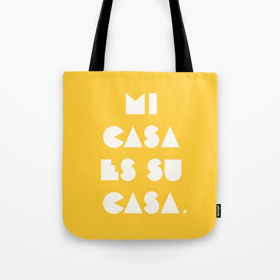Mi casa es su casa. Tote Bag
