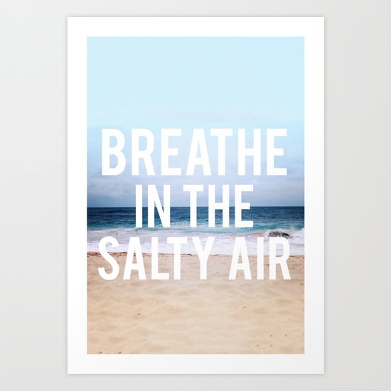 Salty Air Art Print