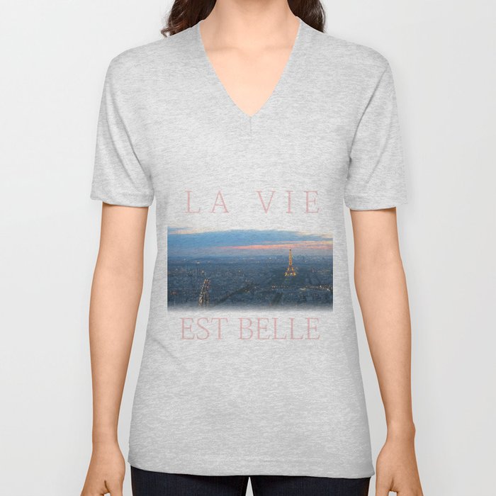 La Vie Est Belle V Neck T Shirt