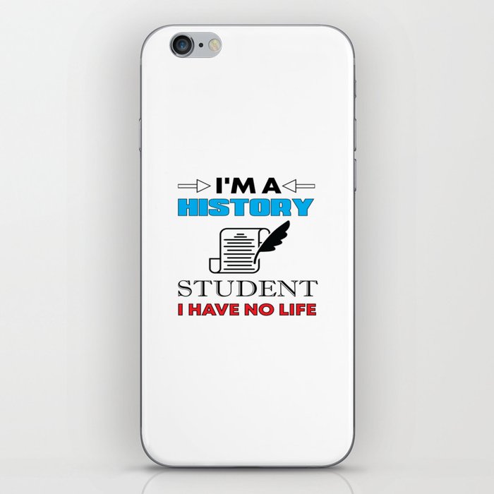 I´m A History Student ... iPhone Skin