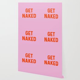 Get Naked, Home Decor, Quote Bathroom, Typography Art, Modern Bathroom Wallpaper