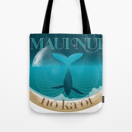 Maui Nui no ka 'oi Tote Bag