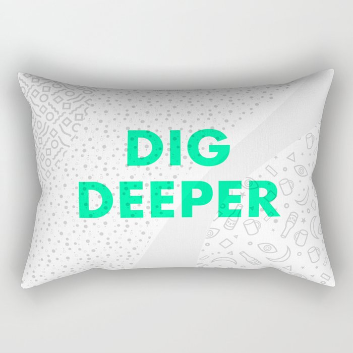 The Hero Project - 01 - Dig Deeper Rectangular Pillow