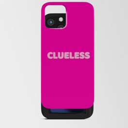 Clueless I iPhone Card Case