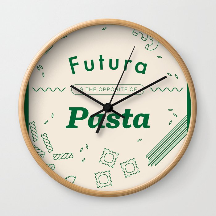Futura Is The Opposite Of Pasta Wall Clock