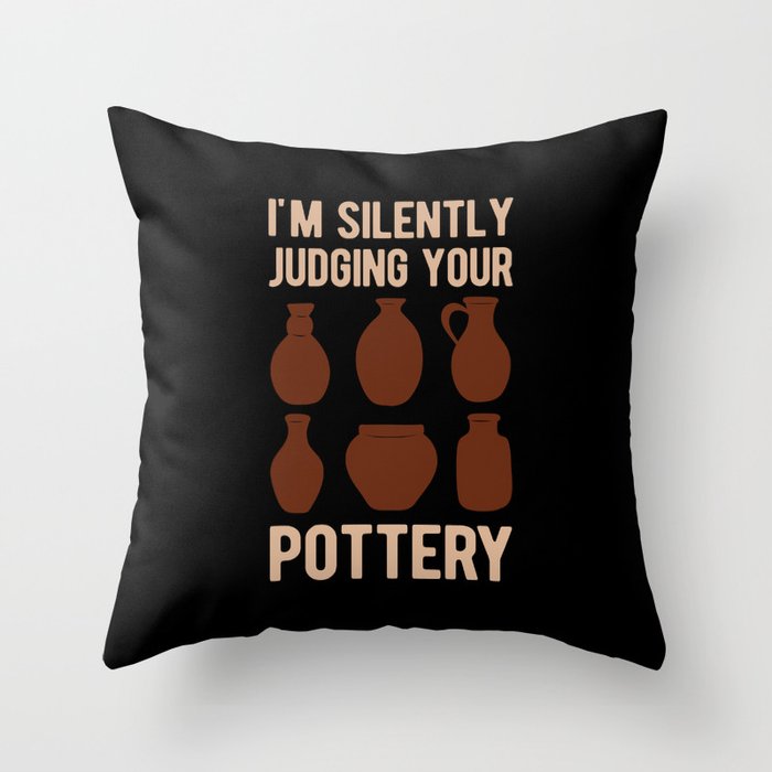 Funny Pottery Throw Pillow