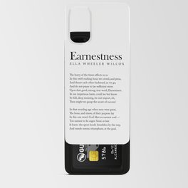 Earnestness - Ella Wheeler Wilcox Poem - Literature - Typography Print 1 Android Card Case