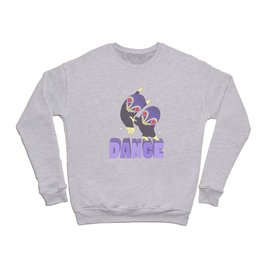 DANCE Crewneck Sweatshirt