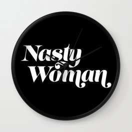 Nasty Woman - Dark Wall Clock | Kamala, Resist, Persist, Girl, Clinton, Feminism, Feminist, Hillary, Graphicdesign, Nasty 