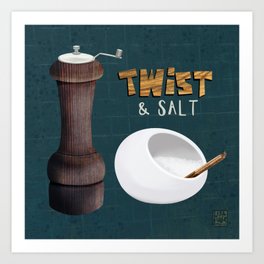 Kitchen Tune Up - Twist & Salt Art Print
