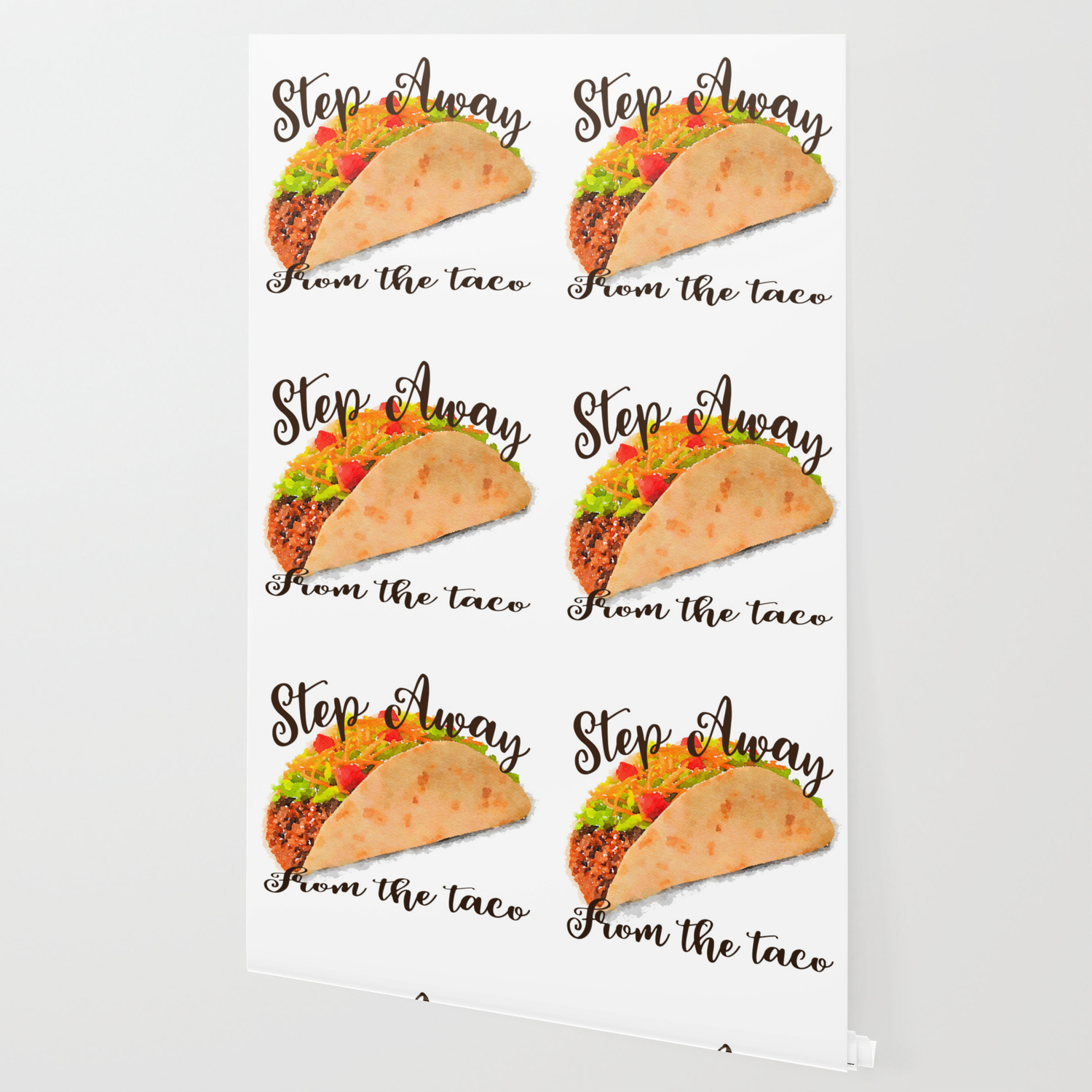 Step Away From The Taco Wallpaper By Ginacollins Society6