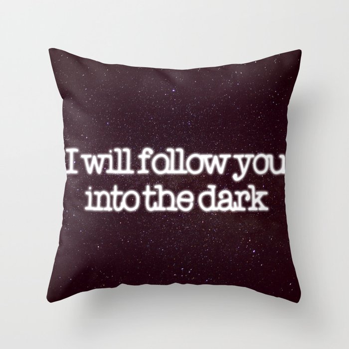 Into the dark Throw Pillow