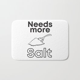 Needs More Salt Bath Mat | Spice, Saying, Fans, Moresalt, Children, Spices, Needsmore, Spoon, Graphicdesign, Saltmissing 