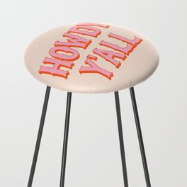 Southern Welcome: Howdy Y'all (bright pink and orange old west letters) Counter Stool