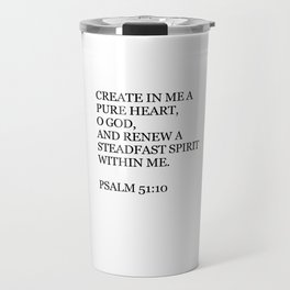 Psalm 51:10 Travel Mug