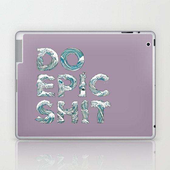 DO EPIC SHIT Laptop & iPad Skin